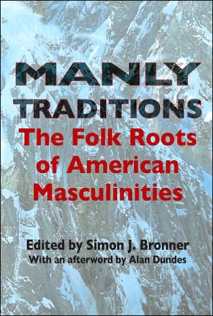 Book Manly Traditions: The Folk Roots of American Masculinities free
