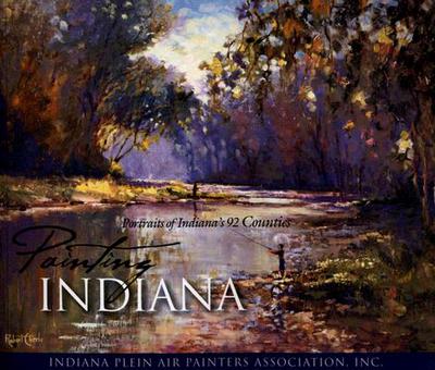 Book Painting Indiana: Portraits of Indiana's 92 Counties free