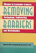 Book Removing Barriers: Women in Academic Science, Technology, Engineering, and Mathematics free