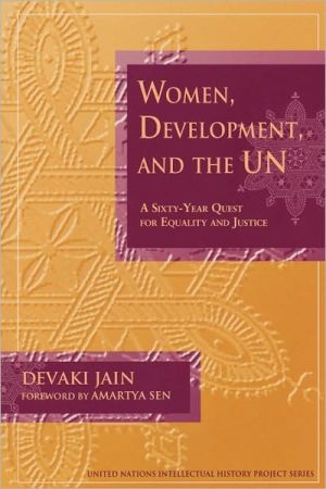Book Women, Development, and the UN: A Sixty-Year Quest for Equality and Justice (United Nations Intellectual History Project Series) free