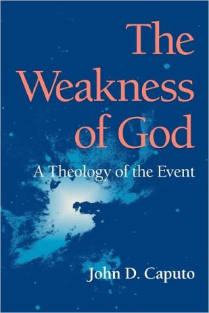 Book The Weakness of God: A Theology of the Event (Philosophy of Religion) free