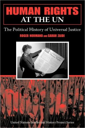 Book Human Rights at the UN: The Political History of Universal Justice (United Nations Intellectual History Project Series) free