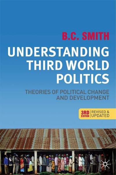 Book Understanding Third World Politics, Third Edition: Theories of Political Change and Development free