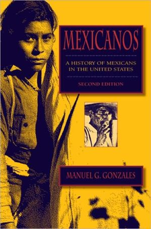Book Mexicanos, Second Edition: A History of Mexicans in the United States free