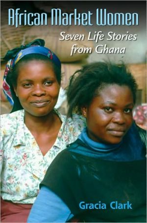 Book African Market Women: Seven Life Stories from Ghana free