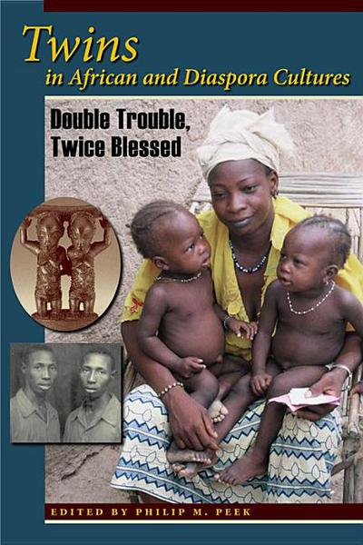 Book Twins in African and Diaspora Cultures: Double Trouble, Twice Blessed free