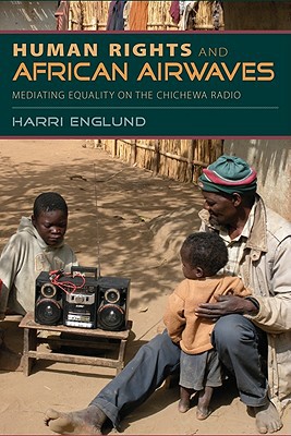 Book Human Rights and African Airwaves: Mediating Equality on the Chichewa Radio free