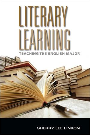 Book Literary Learning: Teaching the English Major (Scholarship of Teaching and Learning) free