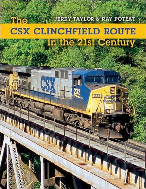 Book The CSX Clinchfield Route in the 21st Century (Railroads Past and Present) free