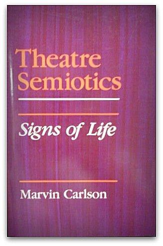 Book Theatre Semiotics: Signs of Life (Advances in Semiotics) free