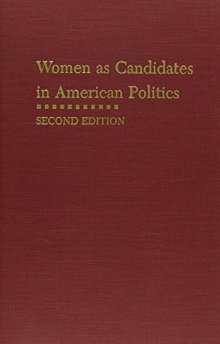Book Women as Candidates in American Politics: Second Edition free