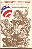 Book A cheerful nihilism;: Confidence and "the absurd" in American humorous fiction free