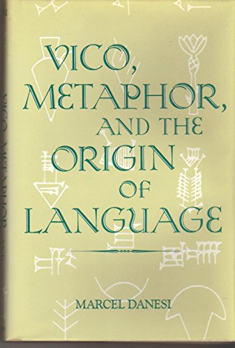 Book Vico, Metaphor, and the Origin of Language (Advances in Semiotics) free