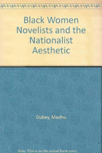 Book Black Women Novelists and the Nationalist Aesthetic free