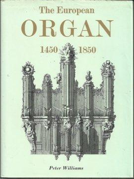 Book The European Organ: 1450-1850 free