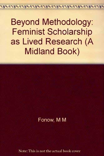 Book Beyond Methodology: Feminist Scholarship as Lived Research (A Midland Book) free