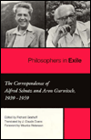 Book Philosophers in Exile: The Correspondence of Alfred Schutz and Aron Gurwitsch, 1939-1959 (Encyclopedia of Cleveland History) free