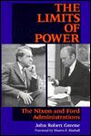 Book The Limits of Power: The Nixon and Ford Administrations (America Since World War II) free