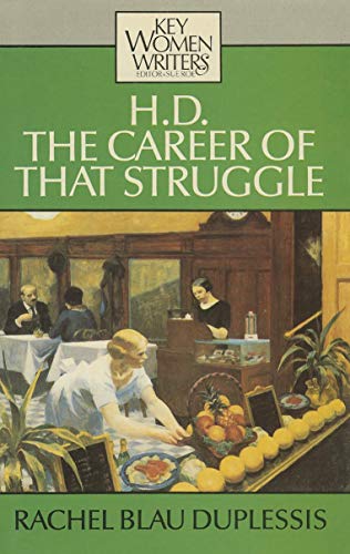 Book H. D.: The Career of That Struggle (Key Women Writers) free