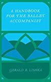 Book A Handbook for the Ballet Accompanist free