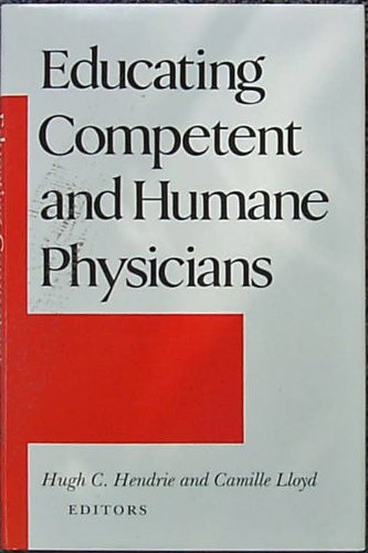 Book Educating Competent And Humane Physicians free