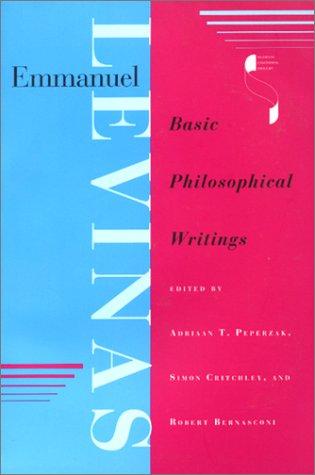 Book Emmanuel Levinas: Basic Philosophical Writings (studies In Continental Thought) free
