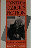 Book Cynthia Ozick’s Fiction: Tradition and Invention (Jewish Literature and Culture) free