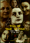 Book Till My Tale Is Told: Women s Memoirs of the Gulag free