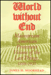 Book World Without End: Mainstream American Protestant Visions of the Last Things, 1880-1925 (Religion in North America) free