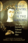 Book A Wild Country Out in the Garden: The Spiritual Journals of a Colonial Mexican Nun free