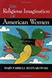 Book The Religious Imagination of American Women (Religion in North Am) free