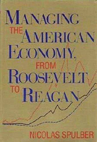 Book Managing the American Economy, from Roosevelt to Reagan free