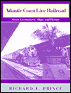 Book Atlantic Coast Line Railroad: Steam Locomotives, Ships, and History free