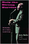 Book Only the Strong Survive: Memoirs of a Soul Survivor (Black Music and Expressive Culture) free