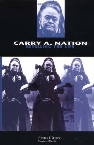 Book Carry A. Nation: Retelling the Life free