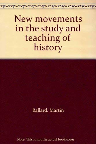 Book New movements in the study and teaching of history free