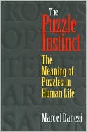 Book The Puzzle Instinct: The Meaning of Puzzles in Human Life free