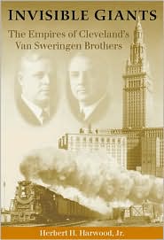 Book Invisible Giants: The Empires of Cleveland's Van Sweringen Brothers (Ohio) free