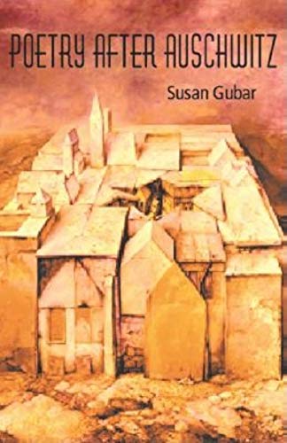 Book Poetry After Auschwitz: Remembering What One Never Knew free