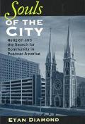 Book Souls of the City: Religion and the Search for Community in Postwar America (Polis Center Series on Religion and Urban Culture) free