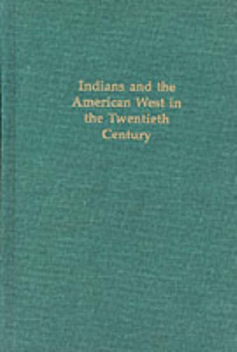 Book Indians and the American West in the Twentieth Century free