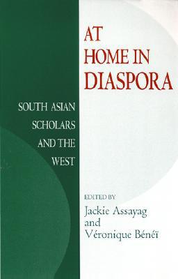 Book At Home in Diaspora: South Asian Scholars and the West free