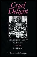 Book Cruel Delight: Enlightenment Culture and the Inhuman free