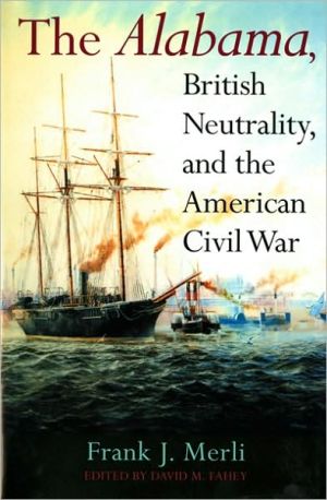 Book The Alabama, British Neutrality, and the American Civil War free
