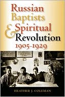 Book Russian Baptists and Spiritual Revolution, 1905-1929 (Indiana-Michigan Series in Russian and East European Studies) free