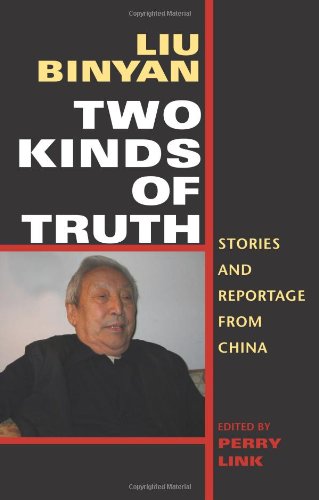 Book Two Kinds Of Truth: Stories And Reportage From China free