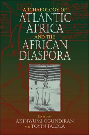 Book Archaeology of Atlantic Africa and the African Diaspora (Blacks in the Diaspora) free