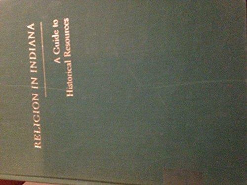 Book Religion in Indiana: A Guide to Historical Resources free