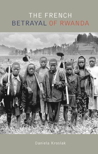 Book The French Betrayal of Rwanda free
