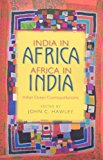 Book India in Africa, Africa in India: Indian Ocean Cosmopolitanisms free